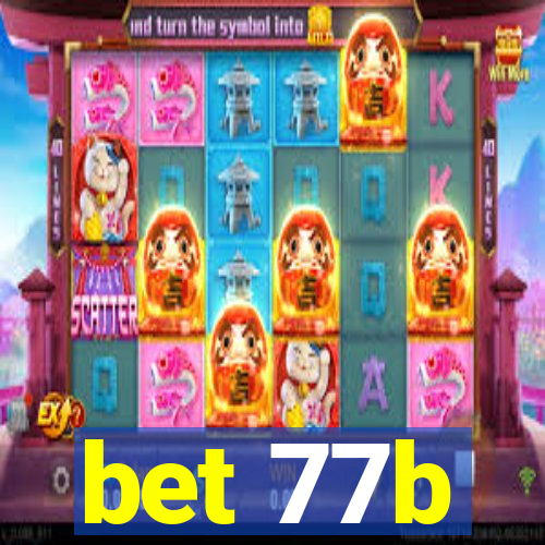 bet 77b